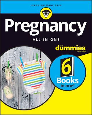Pregnancy All-In-One for Dummies - Consumer Dummies