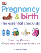 Pregnancy and Birth The Essential Checklists