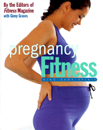 Pregnancy Fitness: Mind Body Spirit