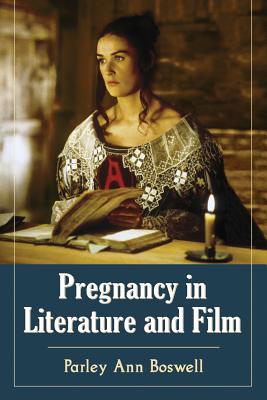 Pregnancy in Literature and Film - Boswell, Parley Ann