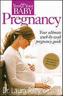 Pregnancy: Your Ultimate Week-by-Week Pregnancy Guide
