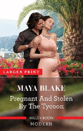 Pregnant and Stolen by the Tycoon