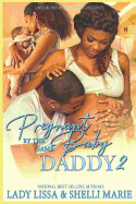 Pregnant by the Same Baby Daddy 2