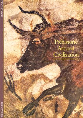 Prehistoric Art and Civilization - Vialou, Denis