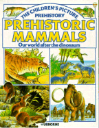 Prehistoric Mammal's - McCord, Anne
