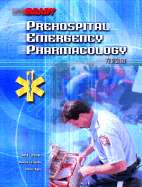 Prehospital Emergency Pharmacology - Bledsoe, Bryan E, and Clayden, Dwayne E, and Papa, Frank J