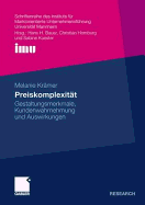 Preiskomplexitat: Gestaltungsmerkmale, Kundenwahrnehmung Und Auswirkungen