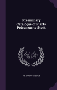 Preliminary Catalogue of Plants Poisonous to Stock