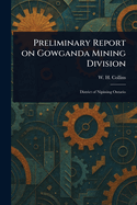 Preliminary Report on Gowganda Mining Division