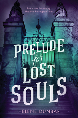 Prelude for Lost Souls - Dunbar, Helene