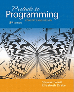 Prelude to Programming: Concepts and Design