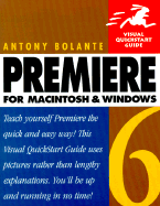 Premiere 6 for Macintosh and Windows: Visual QuickStart Guide