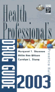 Prentice Hall Health Professionals Drug Guide 2003