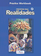 Prentice Hall Spanish Realidades Practice Workbook Level 2 1st Edition 2004c