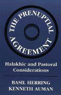 Prenuptial Agreement: Halakhic and Pastoral Considerations