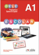 Preparacion al DELE Escolar: Libro del alumno - A1