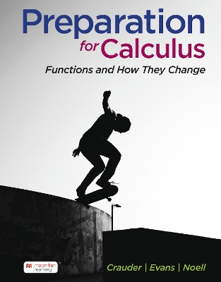 Preparation for Calculus (International Edition): Functions and How They Change - Crauder, Bruce, and Evans, Benny, and Noell, Alan