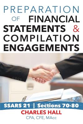 Preparation of Financial Statements & Compilation Engagements - Hall, Charles, Sir