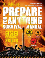 Prepare for Anything (Outdoor Life): 338 Essential Skills Pandemic and Virus Preparation Disaster Preparation Protection Family Safety
