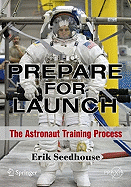 Prepare for Launch: The Astronaut Training Process