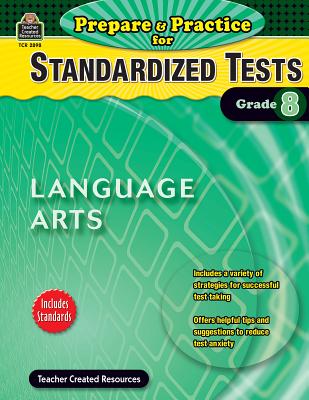 Prepare & Practice for Standardized Tests: Lang Arts Grd 8 - McMeans, Julia