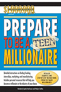 Prepare to Be a Teen Millionaire - Collins, Robyn, and Burleson Spinks, Kimberly