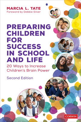 Preparing Children for Success in School and Life: 20 Ways to Increase Children s Brain Power - Tate, Marcia L