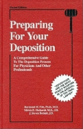 Preparing for Your Deposition - Fish, Raymond M., and Ehrhardt, Melvin E., and Rogers, Gregg (Editor)