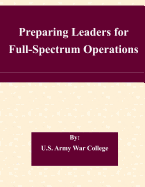 Preparing Leaders for Full-Spectrum Operations