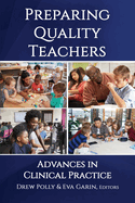 Preparing Quality Teachers: Advances in Clinical Practice