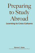 Preparing to Study Abroad: Learning to Cross Cultures