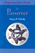 Preparing Your Heart for Passover: A Guide for Spiritual Readiness