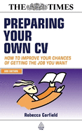 Preparing Your Own CV: How to Improve Your Chances of Getting the Job You Want