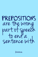 Prepositions Journal: Funny English Teacher Grammar Notebook