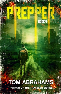 Prepper: Book 4 - Abrahams, Tom