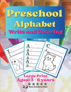 Preschool Alphabet Write and Coloring: The Magic Alphabet: A Preschooler's Journey Into Language and Creativity
