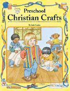 Preschool Christian Crafts - Darling, Kathy, and Standke, Linda, and In Celebration (Creator)