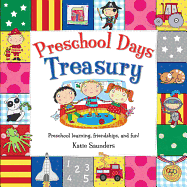 Preschool Days Treasury: Preschool Learning Friendships and Fun