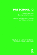 Preschool IQ: Prenatal and Early Developmental Correlates