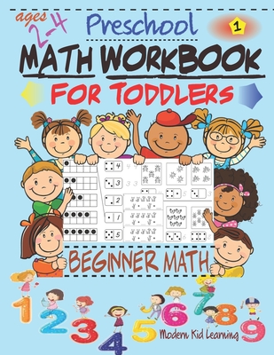 Preschool Math Workbook for Toddlers ages 2-4, Beginner Math: Number Tracing Book for Preschoolers and Kids; Math Activity Book for Preschoolers; Math Preschool Workbook; Handwriting Numbers Workbook, Preschool Number Tracing, Math Practice Books for Kids - Learning, Modern Kid