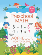 Preschool Math Workbook for Toddlers Ages 2-4: Prepair for Kindergarten with Matching Activities for 2-4 years old kids - Beginner Math Preschool Learning Book with Number Tracing!