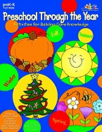 Preschool Through the Year: Activities for Building Core Knowledge