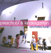 Preschools and Kindergarten Architecture