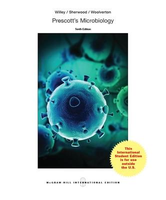 Prescott's Microbiology - Willey, Joanne, and Sherwood, Linda, and Woolverton, Christopher J.