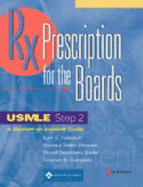Prescription for the Boards, USMLE Step 2 - Miroiu, Mihai Y, and Feibusch, Kate C, MD, and Breaden, Radhika Sekhri, MD