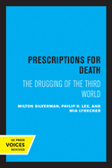 Prescriptions for Death: The Drugging of the Third World