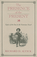 Presence of the Present: Topics of the Day in the Victorian Novel