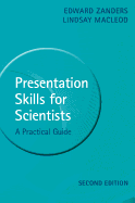 Presentation Skills for Scientists: A Practical Guide