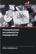 Presentazioni accademiche impegnative