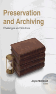 Preservation and Archiving: Challenges & Solutions